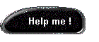 Help me !