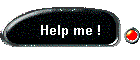 Help me !