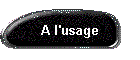 A l'usage