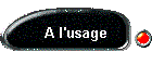 A l'usage